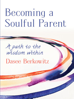 cover image of Becoming a Soulful Parent